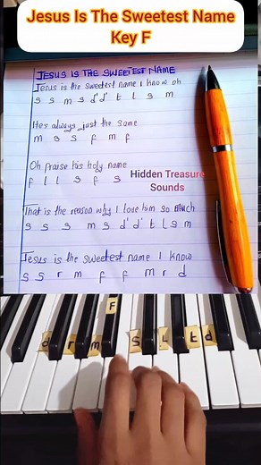 Jesus Is The Sweetest Name I Know: Worship Song Solfa Notes And Lyrics Picture, Key F. #piano #solfanotes #keyboard #pianotutorial #hiddentreasuresounds #instrumentalists | HiddenTreasure Sounds
