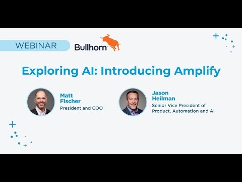 Bullhorn Amplify: AI Recruiting Agents That Work for You