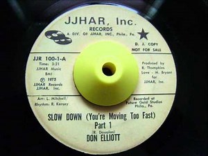 DON ELLIOTT - SLOW DOWN "YOU'RE MOVING TOO FAST" (1975)
