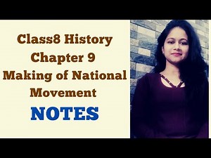 Class8 History Chapter 9 The Making of National Movement 1870's-1947 important Notes