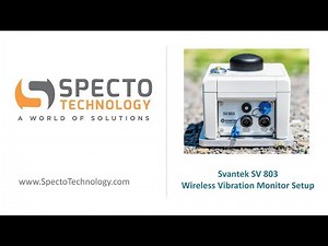 Svantek SV 803 Wireless Vibration Monitoring Hardware Setup