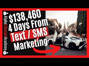 SMS & Text Message Marketing: $138,460 4 Days