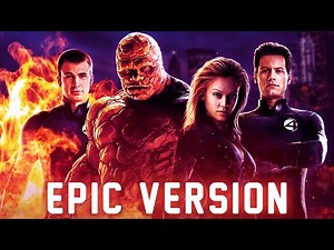 Fantastic Four 2005 Theme | EPIC VERSION