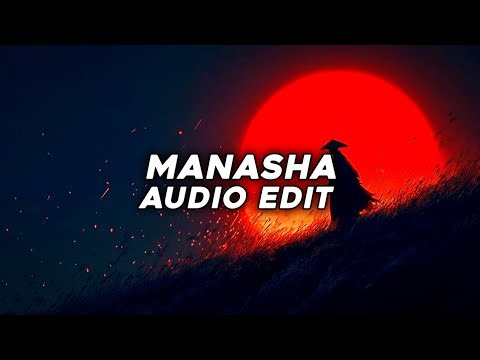 Ashreveal - Manasha [Edit Audio]
