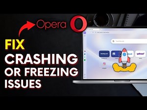 How to Fix Crashing or Freezing Issues in Opera Browser 2025?