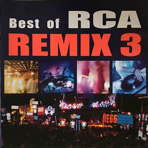 Various - Best Of RCA Remix 3