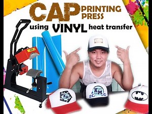 How to use Vinyl in CAP Printing Or press ll Paano gamitin ang Vinyl sa Cap Printing or Press