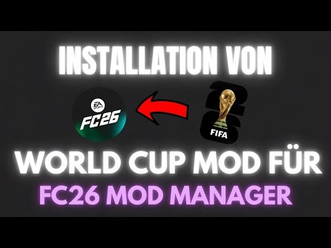 WIE MAN DIE WELTMEISTERSCHAFT IN FC26 INSTALLIERT | Tutorial (Deutsch)