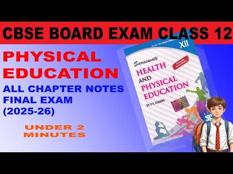CBSE CLASS 12 PHYSICAL EDUCATION ALL CHAPTER NOTES FINAL BOARD EXAM 2025-26 | #viral #trending
