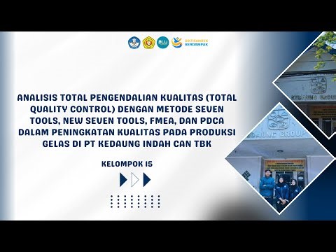 PPM Kelompok 15 TQC | ANALISIS TQC DENGAN METODE 7 TOOLS,NEW 7 TOOLS, FMEA, DAN PDCA TI UPNVJT