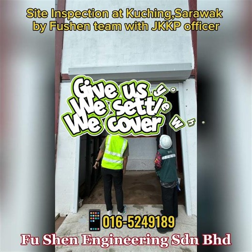 On-site JKKP inspection carried out at our customer project in Kuching, Sarawak 🇲🇾 by Fu Shen TEAM
