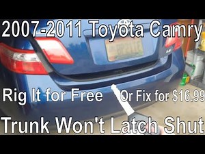 2007-2011 Toyota Camry trunk won't stay closed, or latch shut. Simple, Quick Easy Fix!