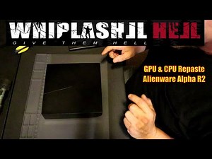 Alienware Alpha R2 (Steam Machine) CPU and GPU Repaste