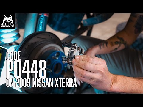 Diagnosing Error Code P0448 on 2009 Nissan Xterra / OHH and another issue ...