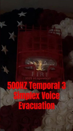 Fire Alarm Short: 500Hz Temporal 3 + Voice Evac on Simplex TrueAlert Speaker Strobes