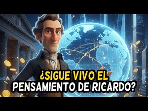 The influence of David Ricardo on the 21st century economy