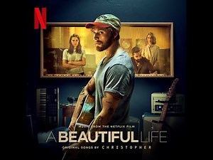 Christopher Nissen - A beautiful life (From the Netflix Film) - Traduction Française