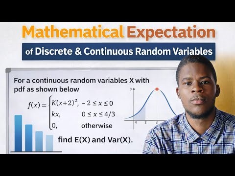 Mathematical Expectation of Discrete and Continuous Random Variables EXPLAINED!