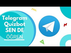 TELEGRAM QUİZBOTLA KOLAY SORU HAZIRLAMA