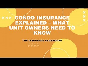 Condo Insurance Explained – What Unit Owners Need to Know