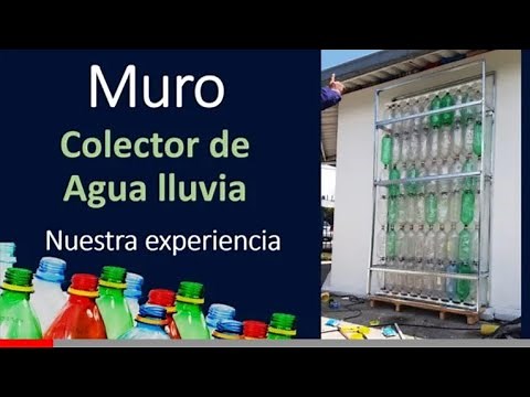 How to Recycle PET Bottles. Rainwater Collector Wall. Our Experience.