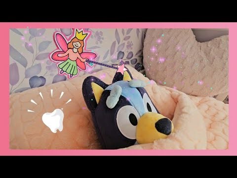 The Tooth Fairy Visits Bluey!