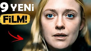 Son Günlerde İzleyip Beğendiğim 9 Yeni FİLM!