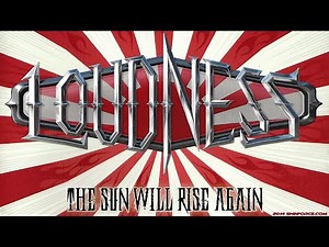 Loudness The Sun Will Rise Again