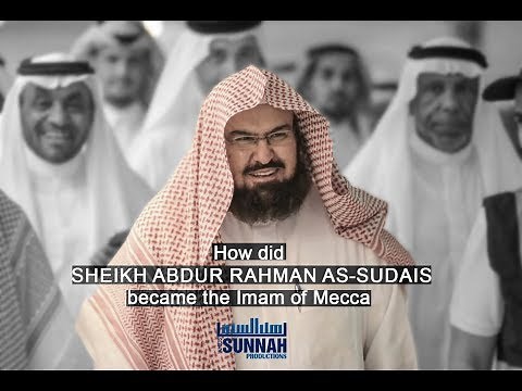 The Story of Sheikh Abdur Rahman As-Sudais || ASP