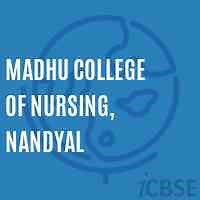 Madhu College of Nursing, Nandyal, Kurnool - Reviews, Fees, Address and Admissions 2026