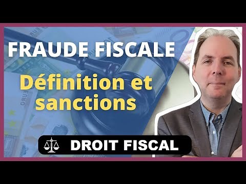 Fraude fiscale : définition, procédure et sanctions