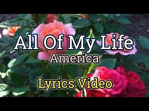 All My Life - America (Lyrics Video)
