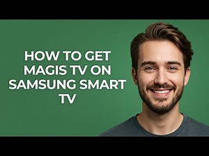 How To Get Magis Tv On Samsung Smart Tv - UPDATED!