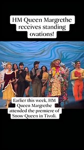 HM Queen Margrethe receives standing ovations! Earlier this week, HM Queen Margrethe attended the premiere of Snow Queen in Tivoli. Her Majesty has made the scenography and been the costume designer for the ballet. | Margrethe II