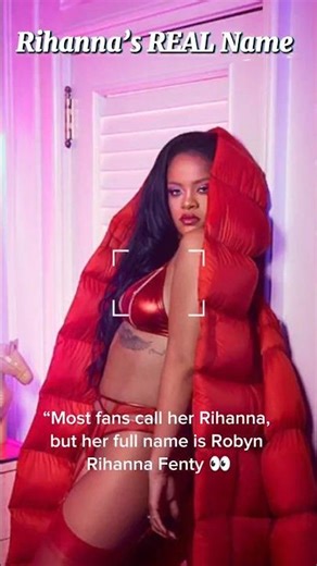 Rihanna’s REAL Name