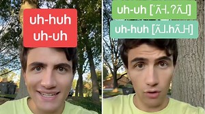 Linguistic Differences Between 'Uh-Huh' And 'Uh-Uh'