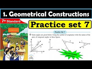 Practice set 7 Class 7 | Chapter 1 Geometrical Constructions | 7th standard | Maths | Mh State Board