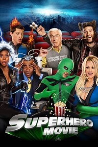 Superhero Movie (2008) - AZ Movies