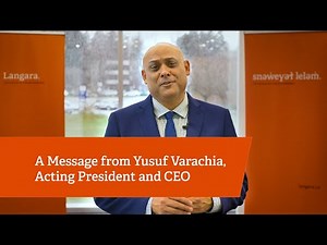 A message from Yusuf Varachia, Acting President and CEO, Langara College