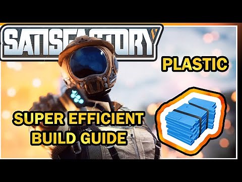 Super Efficient Build Guide Crude Oil to Plastic [Satisfactory Guide]