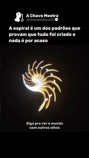 A espiral é um dos símbolos mais antigos da humanidade.