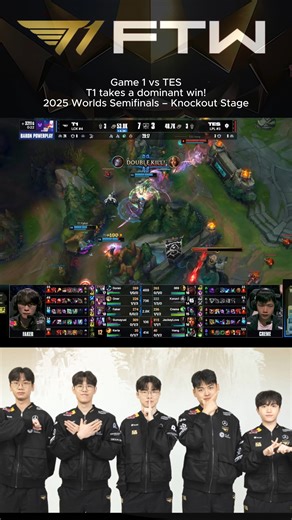 Game 1 vs TES | T1 takes a dominant win! | 2025 Worlds Semifinals – Knockout Stage | T1 FTW