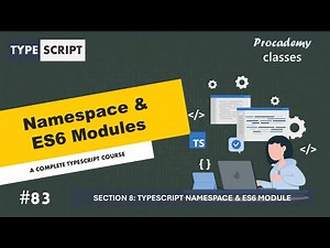 #83 Namespace & ES6 Modules | Namespace & ES6 Modules | A Complete TypeScript Course