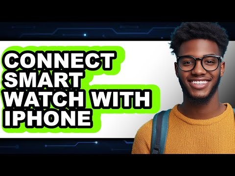 How to Connect Smart Watch With iPhone (UPDATED 2025)