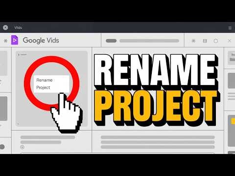 Google Vids: How to Rename Your Project in Seconds
