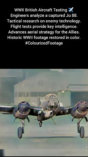 British Test Flight WWII Ju 88 Colourized Footage #WWIIHistory