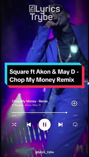 Square ft Akon & May D - Chop My Money Remix (Lyrics)