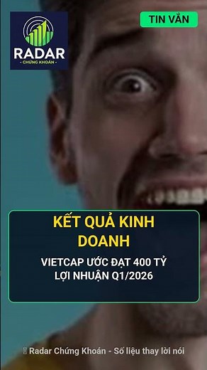 Vietcap công bố kết quả kinh doanh quý 1/2026 sơ bộ