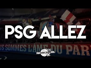 PSG ALLEZ | CHANT ULTRAS PARIS - PSG