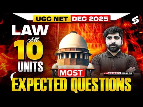 UGC NET Law Marathon Class 2025 | UGC NET Law All 10 Units Most Expected Questions By Karan Sir